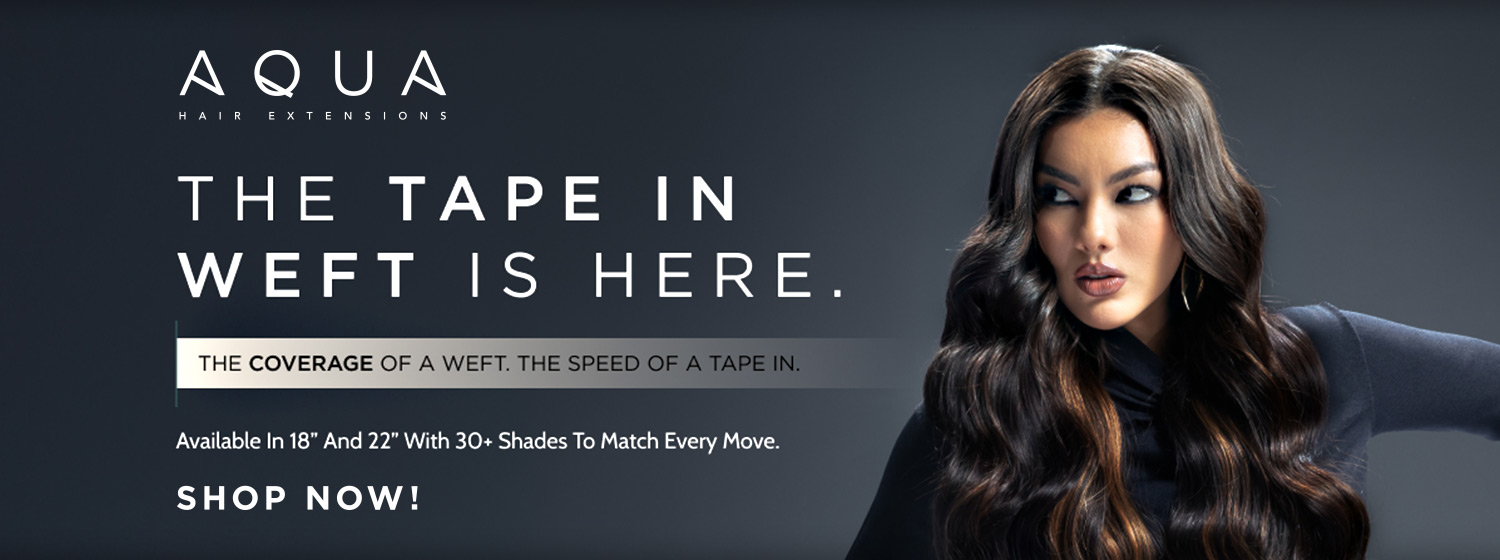 Aqua - Tape In Weft is Here
